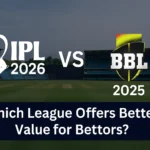 ipl 2026 vs bbl 2025 which league is